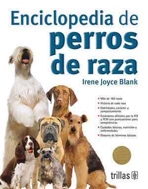 ENCICLOPEDIA DE PERROS DE RAZA | BLANK HAMER, IRENE JOYCE | Trillas
