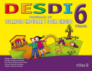 DESDI 6 PRIMARIA | VELHAGEN DE MOLINA, MAGGY; CALDERON GONZALEZ, ERENDIRA; FLORES DE MARTIN DEL CAMPO, ELSE; GUZMAN DE | Trillas