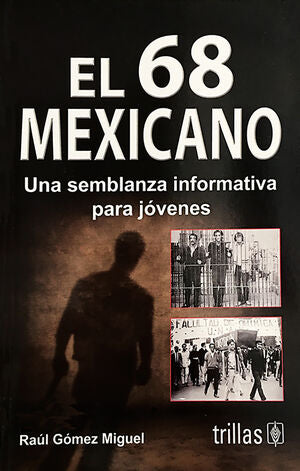 EL 68 MEXICANO | GÓMEZ MIGUEL, RAÚL | Trillas