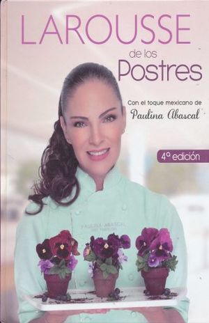 Larousse de los Postres (4a ed)