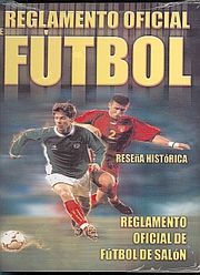 Reglamento Oficial De Fútbol Y Fútbol De Salón