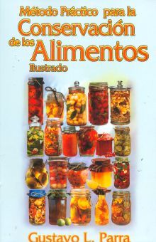 Metodo Practico Para La Conservacion De Los Alimentos