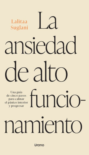 ANSIEDAD DE ALTO FUNCIONAMIENTO, LA (MEX)