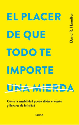 PLACER DE QUE TODO TE IMPORTE UNA MIERDA, EL (MEX)