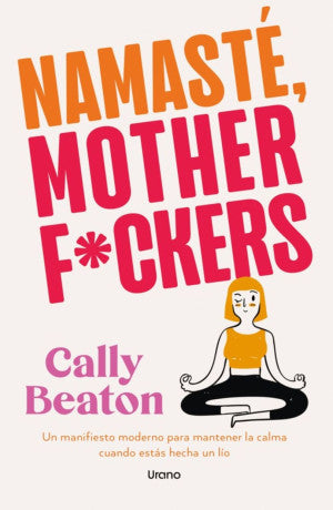 NAMASTE MOTHERF*CKERS (MEX)