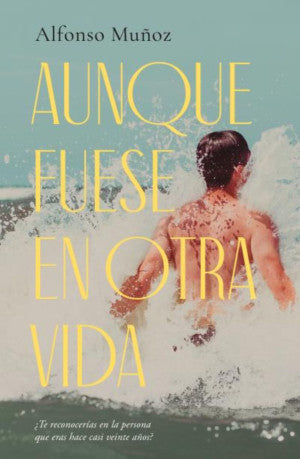 AUNQUE FUESE EN OTRA VIDA (MEX)