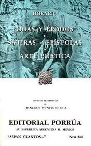 #240 ODAS Y EPODOS / SATIRAS / EPISTOLAS / ARTE POETICA