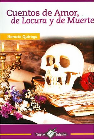Cuentos de Amor, de Locura y de Muerte