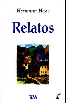 Relatos / Herman Hesse