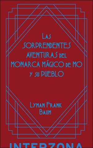 Las sorprendentes aventuras del monarca mágico de Mo y su pueblo