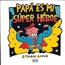 Papá es mi súper héroe / Pd.