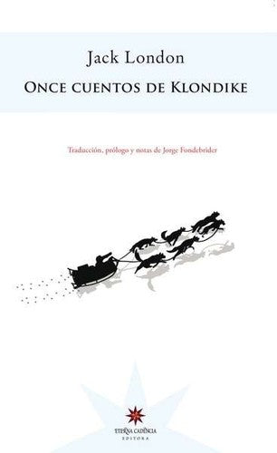 ONCE CUENTOS DE KLONDIKE [Paperback] JACK LONDON