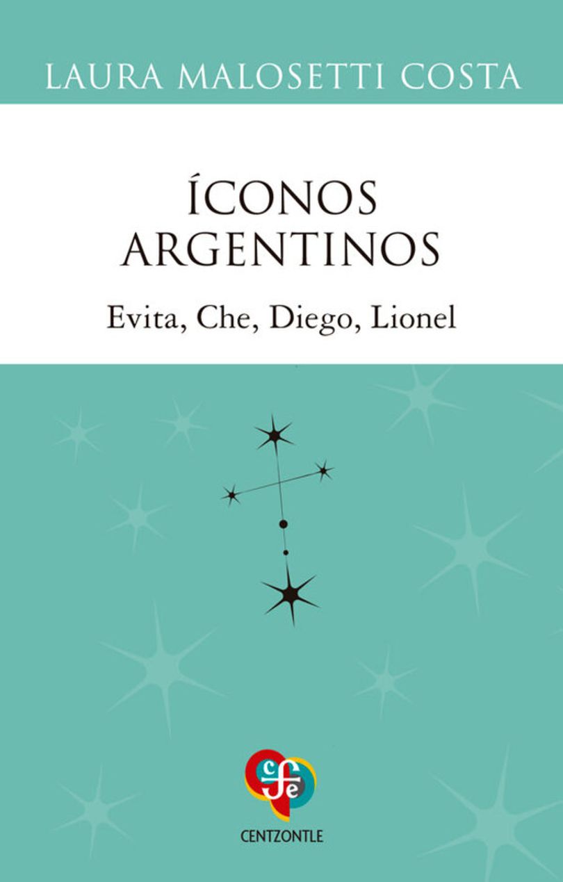 Íconos Argentinos: Evita, Che, Diego, Lionel