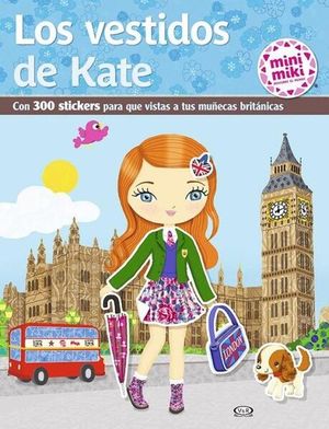 Los vestidos de Kate (Incluye 300 stickers) | Vr Editoras Infantil
