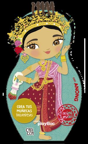 Crea tus muñecas tailandesas con Anong. Mini Miki