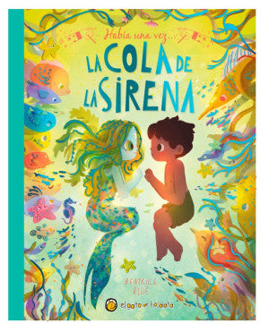 Habia una vez... La cola de la Sirena / Pd.