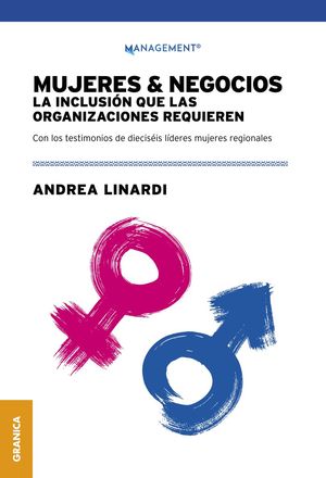 Mujeres & Negocios. La Inclusión Que Las Organizaciones Requieren
