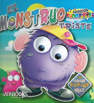MONSTRUO TRISTE, EL. FUNNY POPS / PD.