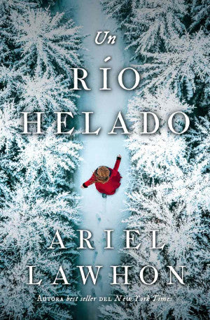 RIO HELADO, UN  ED ESPECIAL