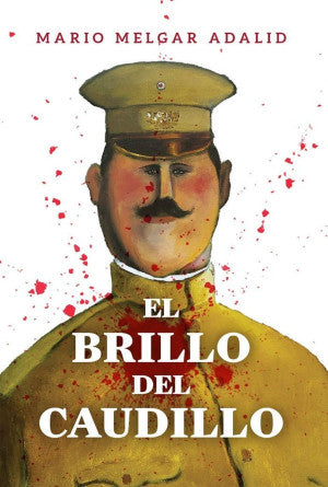 El brillo del caudillo