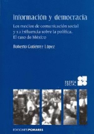 INFORMACION Y DEMOCRACIA [Paperback]