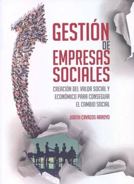 GESTION DE EMPRESAS SOCIALES. CREACION DEL VALOR SOCIAL Y ECONOMICO PARA CONSEGUIR EL CAMBIO SOCIAL [Paperback]