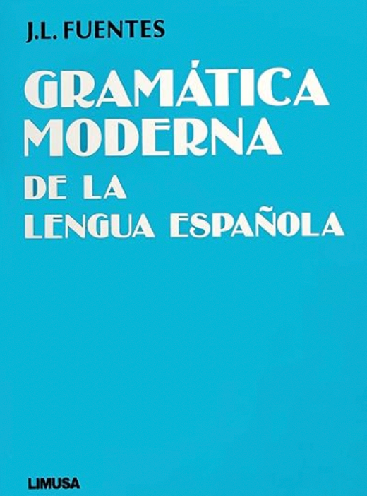 GRAMATICA MODERNA DE LA LENGUA ESPAÑOLA [Paperback] Juan Luis De La Fuentes Corte