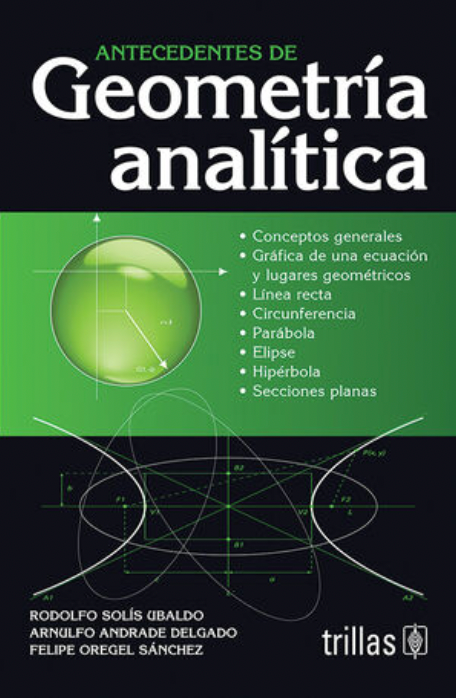 Antecedentes De Geometria Analitica [Paperback] Rodolfo Solis Ubaldo and TRILLAS, EDITORIAL