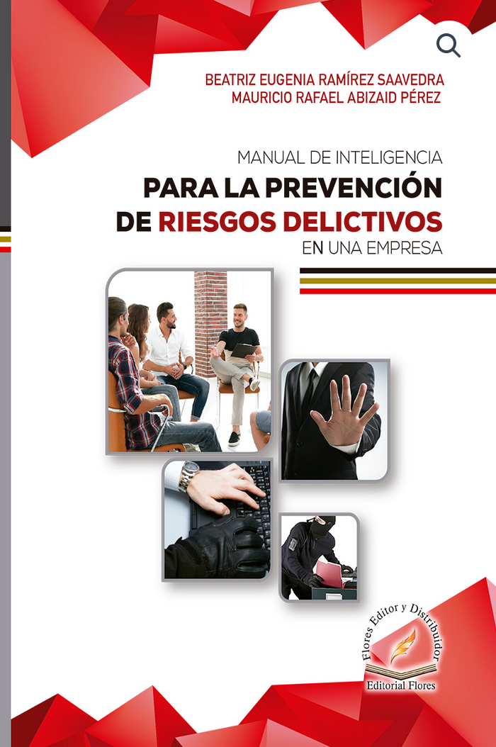 MANUAL DE INTELIGENCIA PARA LA PREVENCION DE RIESGOS DELICTIVOS EN UNA EMPRESA [Paperback] Ramírez Saavedra, Beatriz Eugenia and Abizaid Pérez, Mauricio Rafael