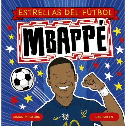 Estrellas del fútbol: Kylian Mbappé | VR Editoras