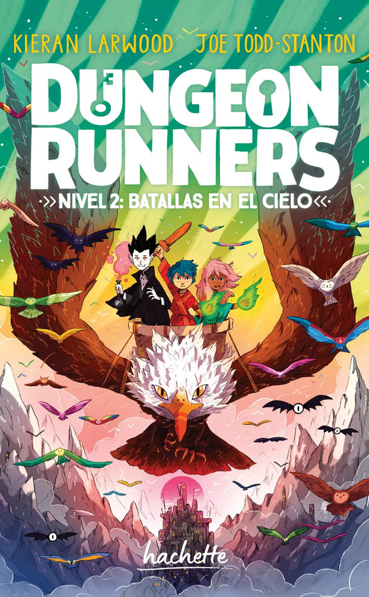 Dungeon Runners. Nivel 2: Batallas en el cielo | Kieran Larwood | Libros