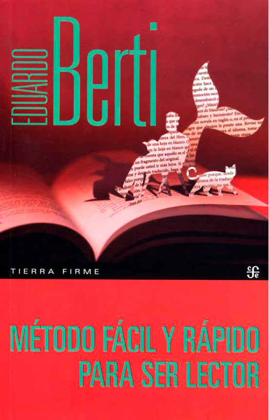 Método fácil y rápido para ser lector | Berti, Eduardo | Fondo de Cultura Económica