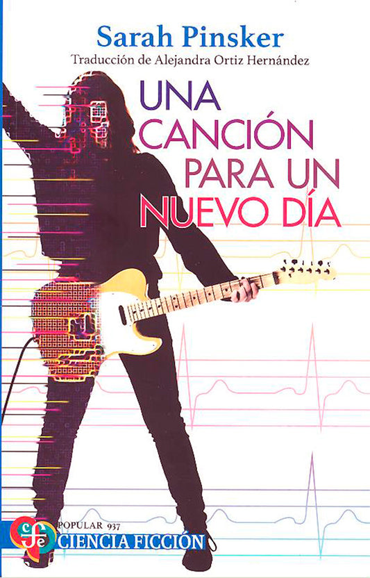 Una canción para un nuevo día | Sarah Pinsker | Fondo de Cultura Económica