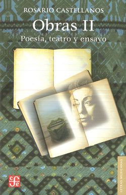 Obras II. Poesía, teatro y ensayo