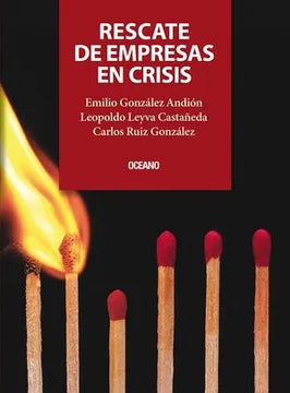 Rescate de empresas en crisis [Paperback] Ruiz González, Carlos; González Andión, Emilio and Leyva Castañeda, Leopoldo