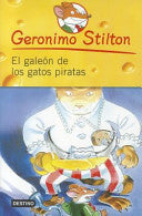 Geronimo Stilton. El galeón de los gatos piratas