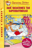 ¡Qué vacaciones tan superratónicas!
