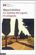 La sombra del ciprés es alargada