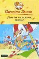 ¿Querías vacaciones, Stilton?