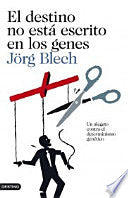 El destino no está escrito en los genes