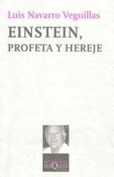Einstein, profeta y hereje