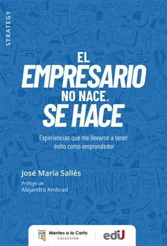 El empresario no nace, se hace [Paperback]
