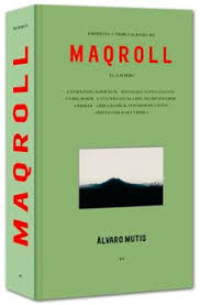 Empresas y Tribulaciones de Maqroll El Gaviero: Enterprises and Tribulations of Maqroll El Gaviero, Spanish Edition [Hardcover] Mutis, Álvaro