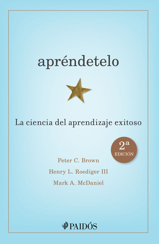 Apréndetelo 2a ed. | Henry L. Roediger III & Peter C. Brown & Mark A. McDaniel |  Paidós