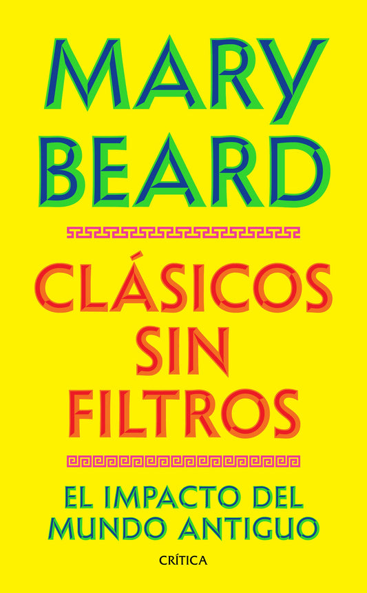 Clásicos sin filtros | Mary Beard |  Crítica