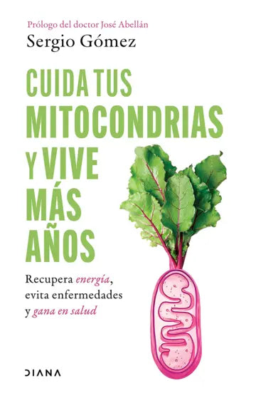 Cuida tus mitocondrias y vive más años | Sergio Gómez Molina | Planeta México