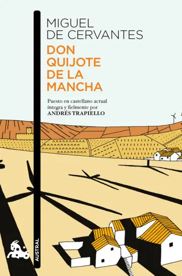 Don Quijote de la Mancha | Andrés Trapiello & Miguel de Cervantes | Austral