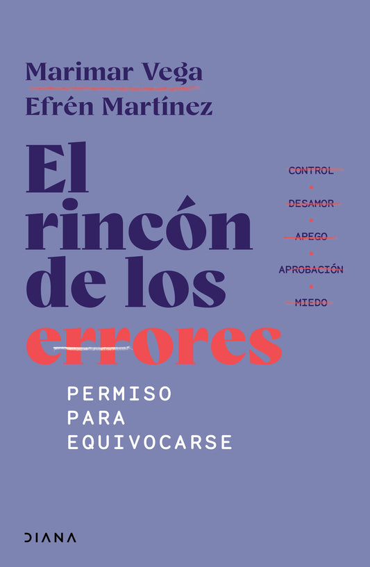 El rincón de los errores: permiso para equivocarse | Efrén Martínez & Marimar Vega | Diana