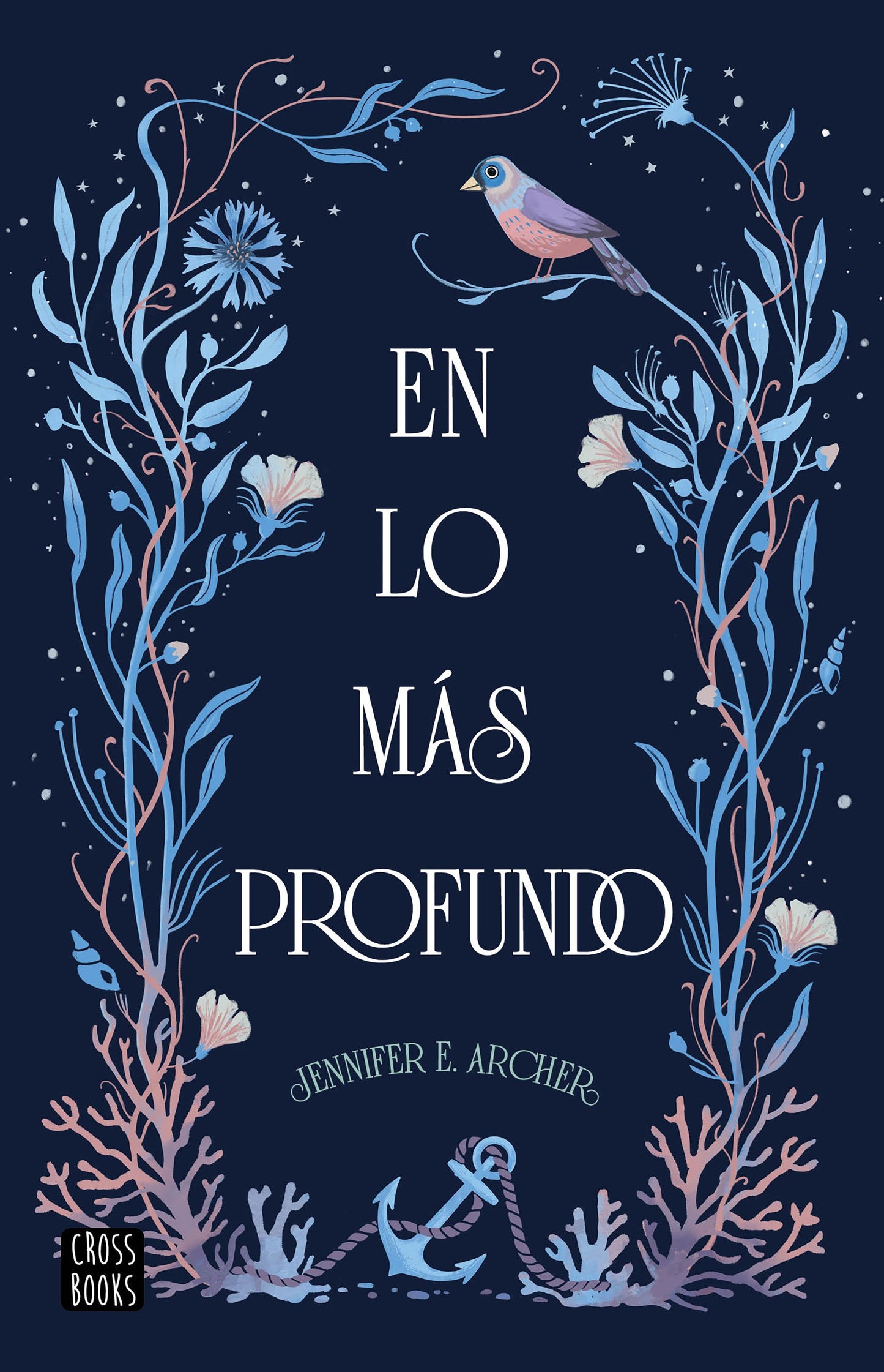 En lo más profundo | Jennifer E. Archer | Crossbooks