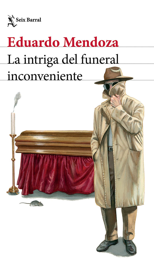 La intriga del funeral inconveniente | Eduardo Mendoza | Seix Barral